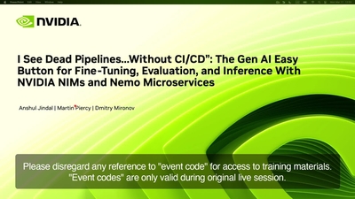 “I See Dead Pipelines...Without CI/CD:" The Gen AI Easy Button for Fine-Tuning, Evaluation, and Inference With NVIDIA NIMs and NeMo Microservices