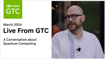 Live from GTC: A Conversation About Quantum Computing