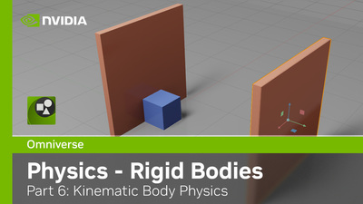 Omniverse Physics Extension - Kit104 - Part 6: Rigid Bodies - Kinematic Body Physics