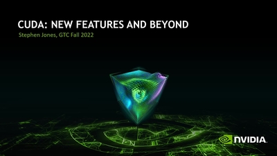 CUDA: New Features and Beyond