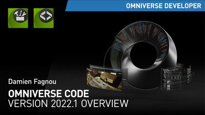 Omniverse Code Version 2022.1 Overview