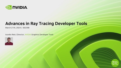 Advances in Ray Tracing Developer Tools