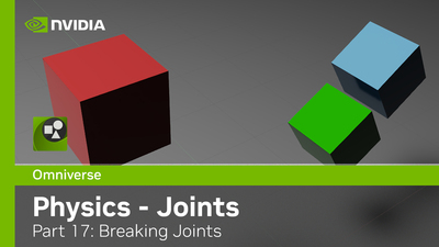 Omniverse Physics Extension - Kit104 - Part 17: Joints - Breaking Joints