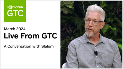 Live from GTC: A Conversation with Slalom