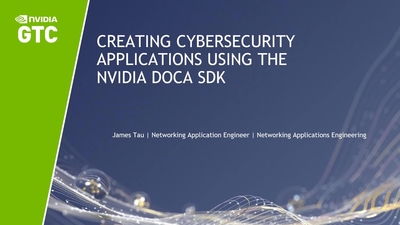 Creating Cyber Security Applications Using NVIDIA DOCA SDK