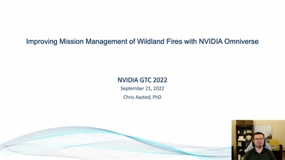 Improving Mission Management of Wildland Fires with NVIDIA Omniverse (Presented by Lockheed Martin) 