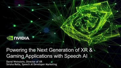 Powering the Next Generation of XR and Gaming Applications with Speech AI