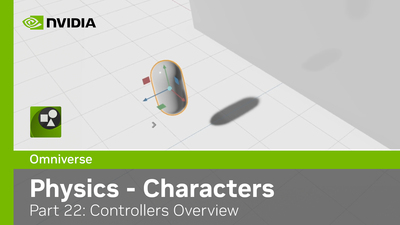 Omniverse Physics Extension - Kit104 - Part 22: Character Controllers