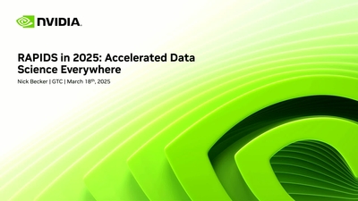 RAPIDS in 2025: Accelerated Data Science Everywhere