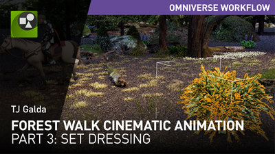 Forest Walk Cinematic Animation: Part 3 – Set Dressing in Omniverse Create