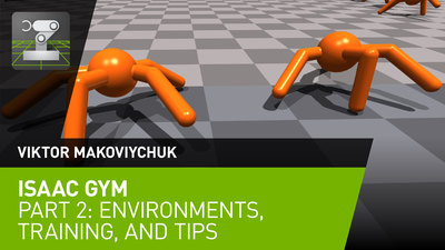 ISAAC GYM PART 2: ENVIRONMENTS, TRAINING AND TIPS