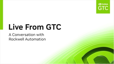Live from GTC: A Conversation with Rockwell Automation