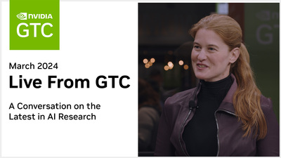 Live from GTC: A Conversation on the Latest in AI Research