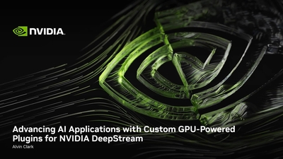 Advancing AI Applications with Custom GPU-Powered Plugins for NVIDIA DeepStream