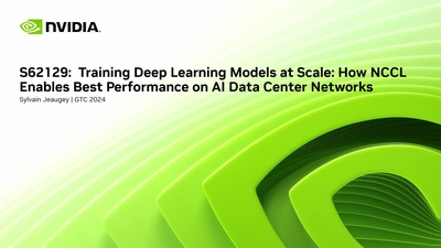 Training Deep Learning Models at Scale: How NCCL Enables Best Performance on AI Data Center Networks