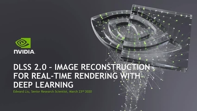 DLSS 2.0 - Image Reconstruction for Real-time Rendering with Deep Learning