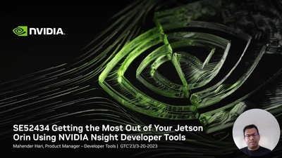 Jetson Edge AI Developer Days: Getting the Most Out of Your Jetson Orin Using NVIDIA Nsight Developer Tools