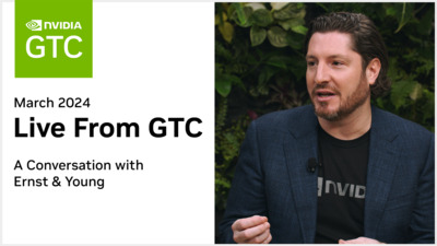 Live from GTC: A Conversation with Ernst & Young