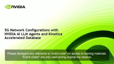 Automate 5G Network Configurations With NVIDIA AI LLM Agents and Kinetica Accelerated Database