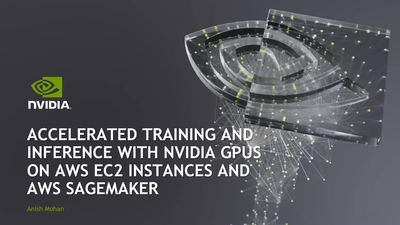 GPU accelerated DL Training & Inference with TensorRT on AWS & SageMaker