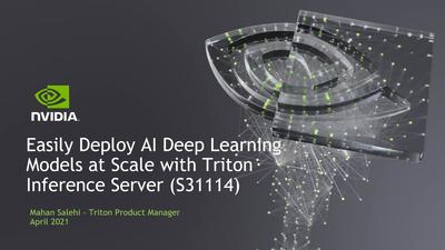 Easily Deploy AI Deep Learning Models at Scale with Triton Inference Server