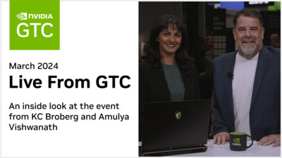 Live from GTC: An Inside Look at the Event from KC Broberg and Amulya Vishwanath