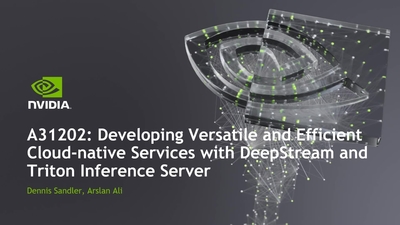 Developing Versatile and Efficient Cloud-native Services with Deepstream and Triton Inference Server