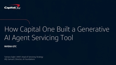 How Capital One Built its Own Generative AI Agent Servicing Tool (Presented by Capital One)