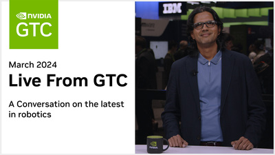 Live from GTC: A Conversation on the Latest in Robotics