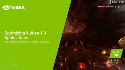 Optimizing Vulkan 1.3 Applications with Nsight Graphics & Nsight Systems