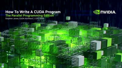 How To Write A CUDA Program: The Parallel Programming Edition