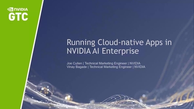 Running Cloud-native Apps in NVIDIA AI Enterprise 